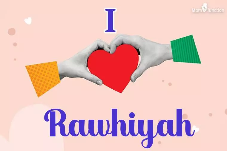 I Love Rawhiyah Wallpaper