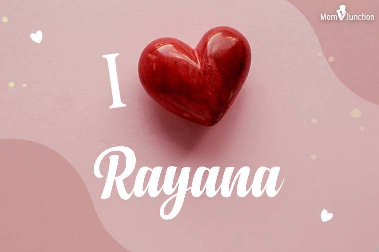 I Love Rayana Wallpaper