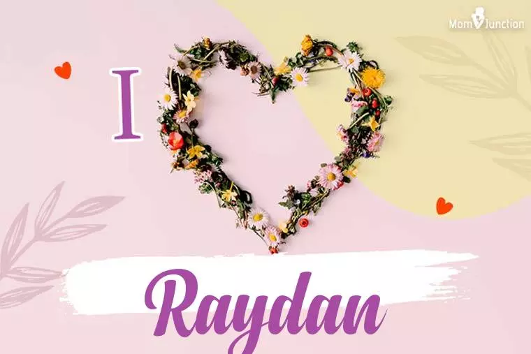 I Love Raydan Wallpaper