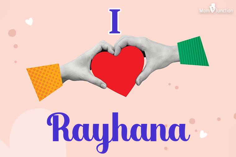 I Love Rayhana Wallpaper
