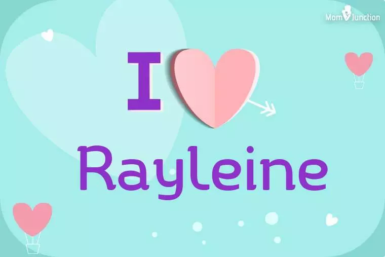 I Love Rayleine Wallpaper