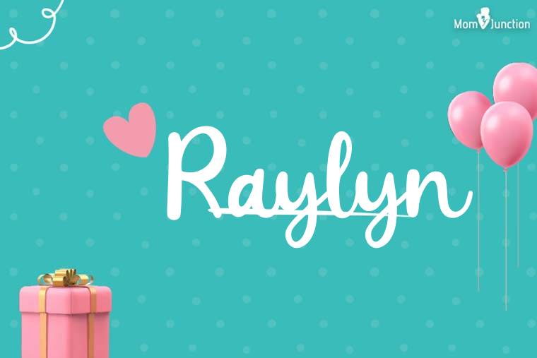 Raylyn Birthday Wallpaper