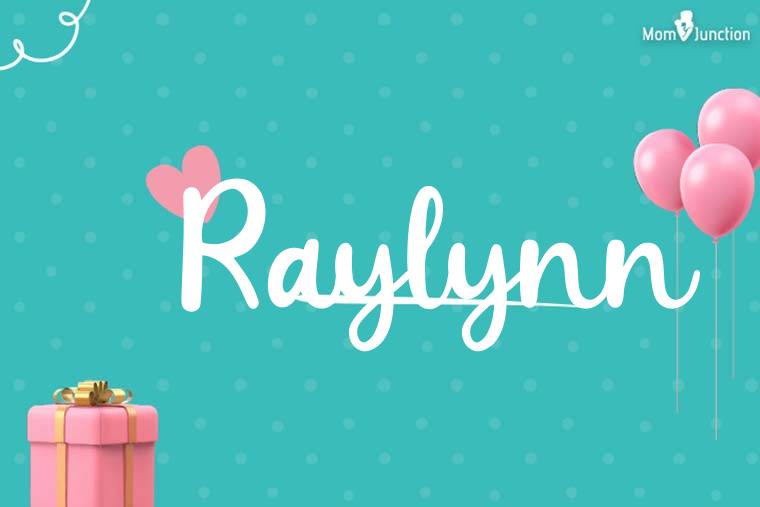 Raylynn Birthday Wallpaper