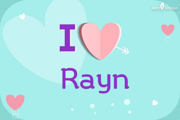 I Love Rayn Wallpaper