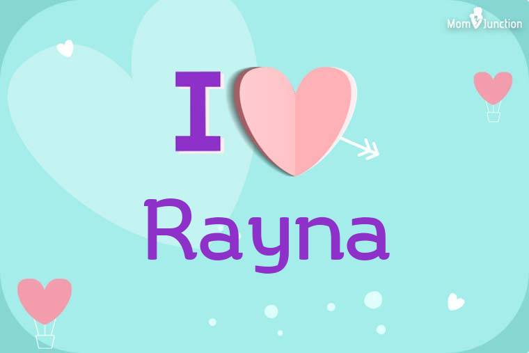 I Love Rayna Wallpaper