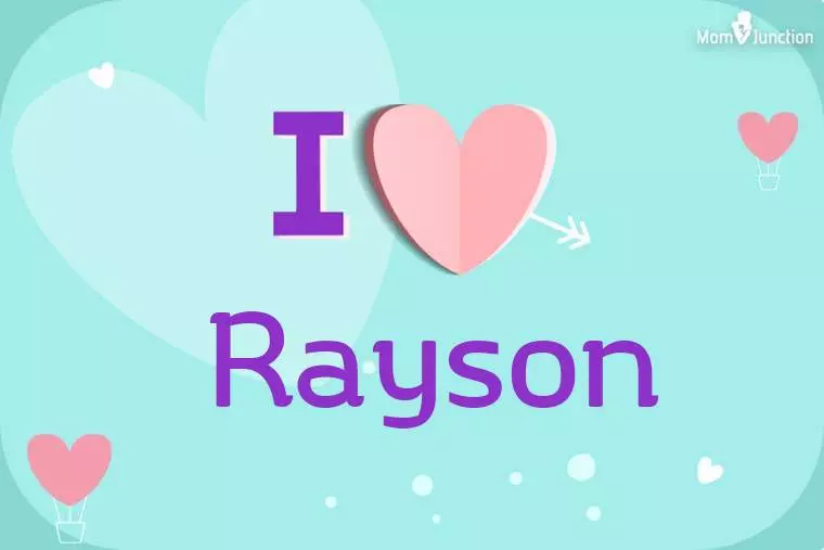 I Love Rayson Wallpaper