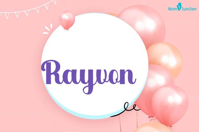 Rayvon Birthday Wallpaper
