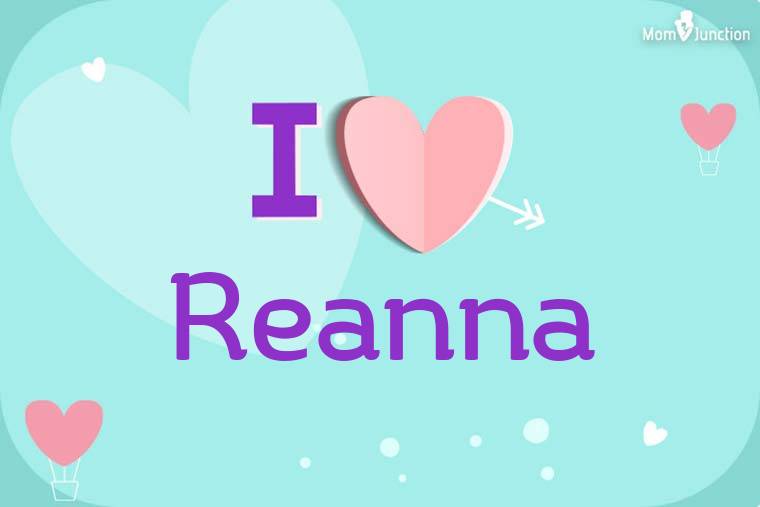 I Love Reanna Wallpaper