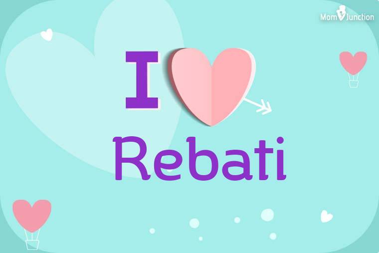 I Love Rebati Wallpaper