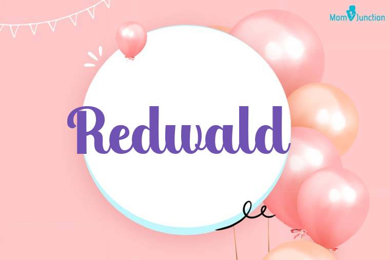 Redwald Birthday Wallpaper