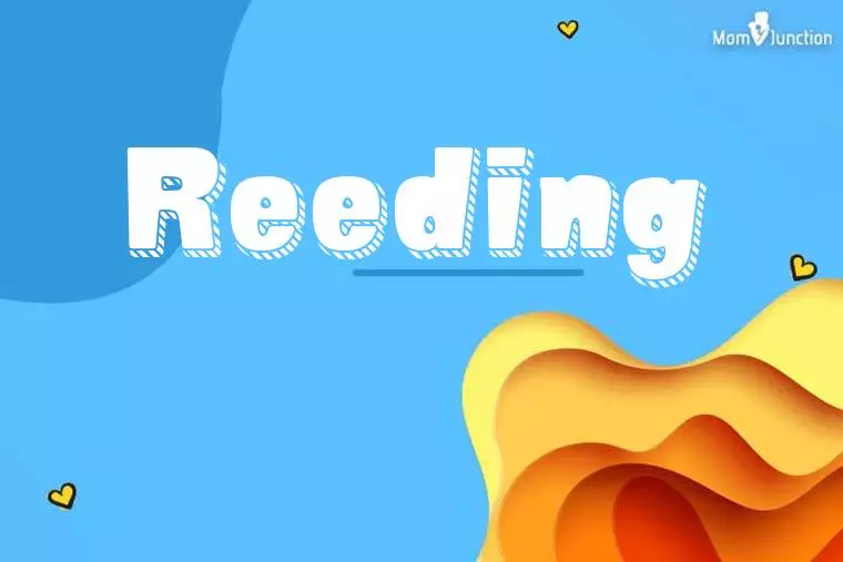 Reeding 3D Wallpaper