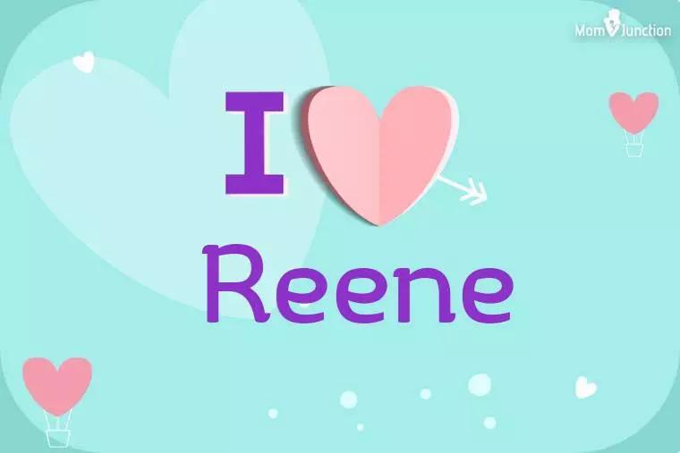 I Love Reene Wallpaper