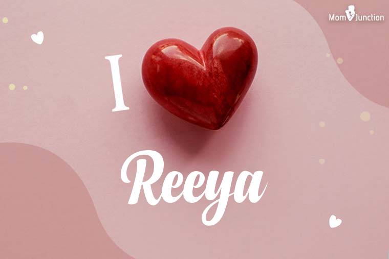 I Love Reeya Wallpaper