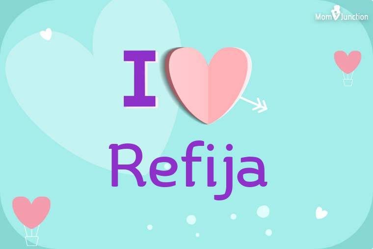 I Love Refija Wallpaper