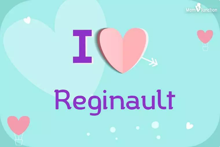 I Love Reginault Wallpaper