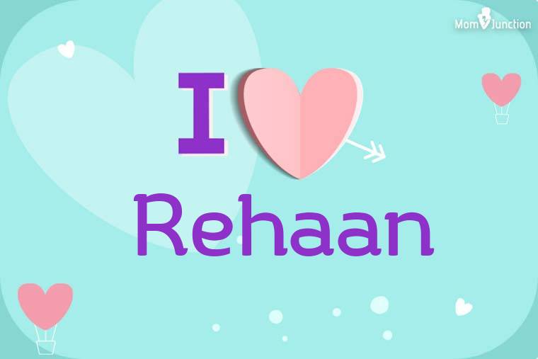 I Love Rehaan Wallpaper