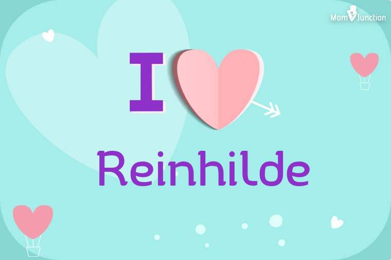I Love Reinhilde Wallpaper