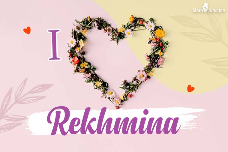 I Love Rekhmina Wallpaper