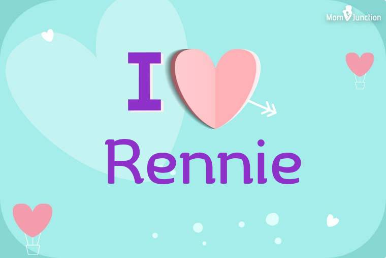 I Love Rennie Wallpaper