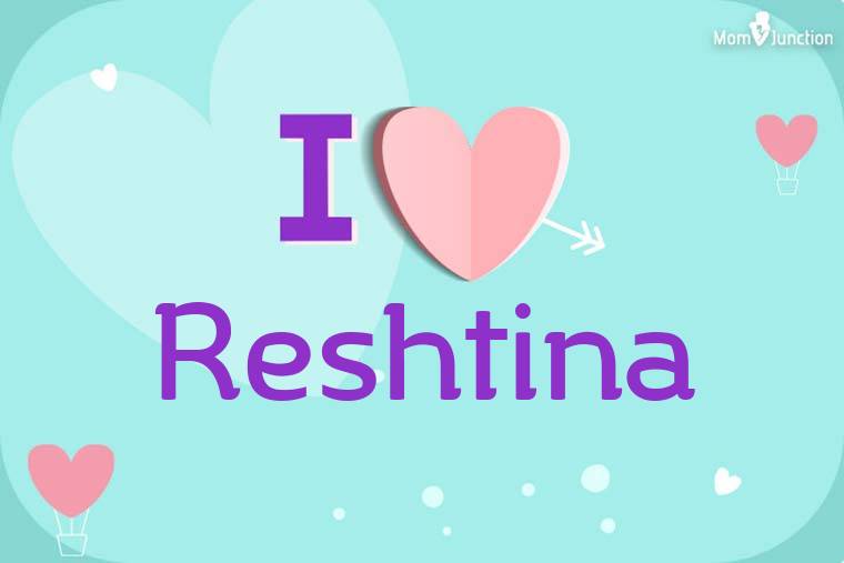 I Love Reshtina Wallpaper