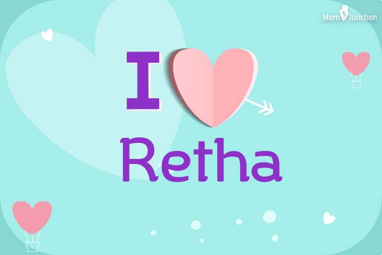I Love Retha Wallpaper