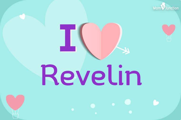 I Love Revelin Wallpaper