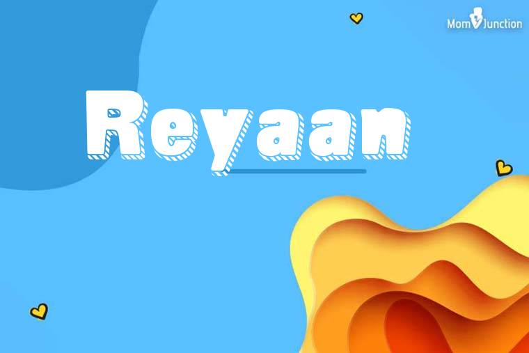 Reyaan 3D Wallpaper