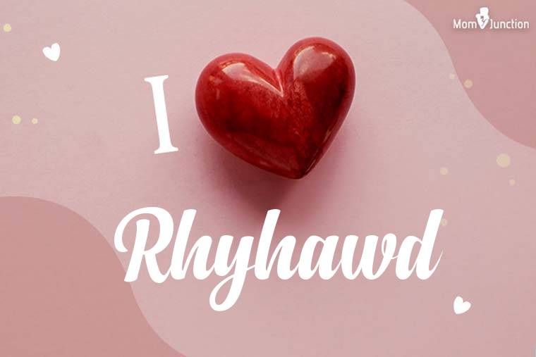 I Love Rhyhawd Wallpaper