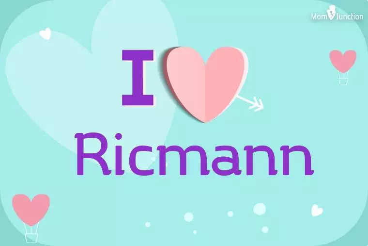 I Love Ricmann Wallpaper