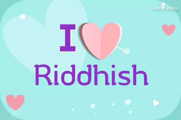 I Love Riddhish Wallpaper