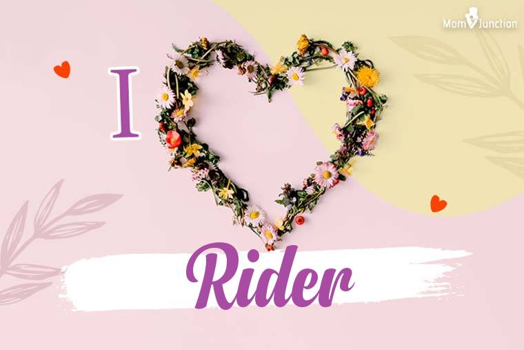 I Love Rider Wallpaper