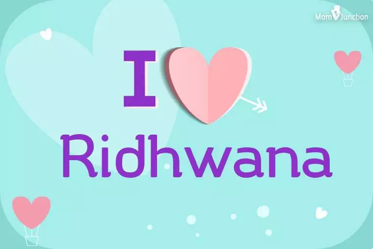 I Love Ridhwana Wallpaper