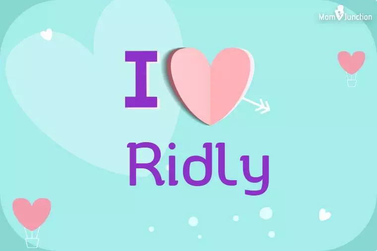 I Love Ridly Wallpaper