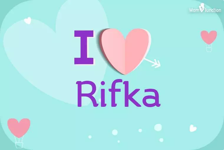 I Love Rifka Wallpaper