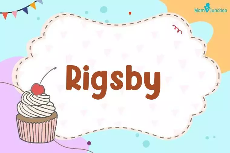 Rigsby Birthday Wallpaper