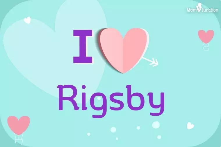 I Love Rigsby Wallpaper