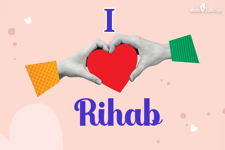 I Love Rihab Wallpaper