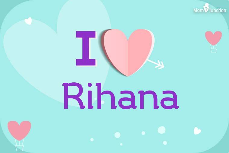 I Love Rihana Wallpaper