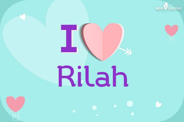 I Love Rilah Wallpaper
