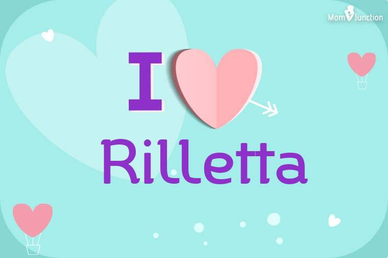 I Love Rilletta Wallpaper
