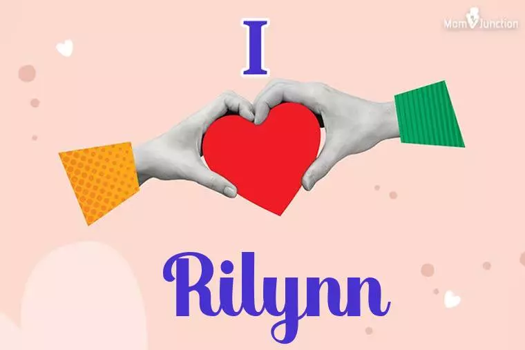 I Love Rilynn Wallpaper