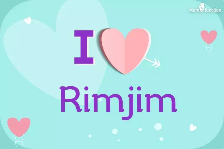 I Love Rimjim Wallpaper