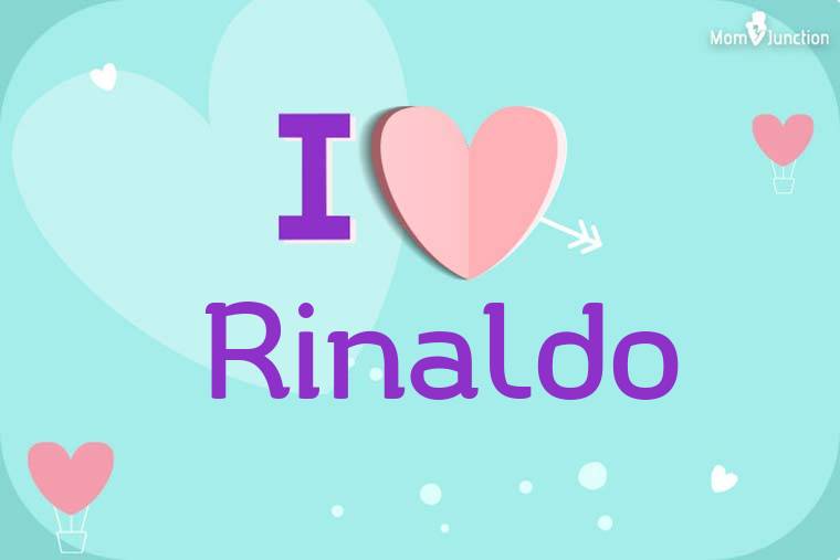 I Love Rinaldo Wallpaper