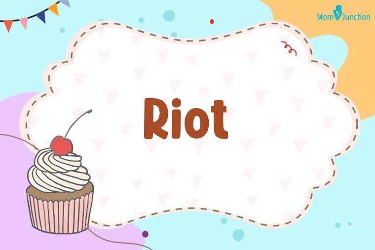 Riot Birthday Wallpaper
