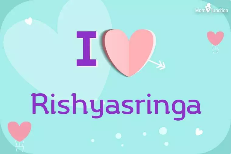 I Love Rishyasringa Wallpaper
