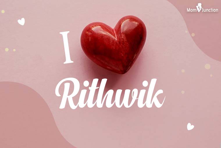 I Love Rithwik Wallpaper