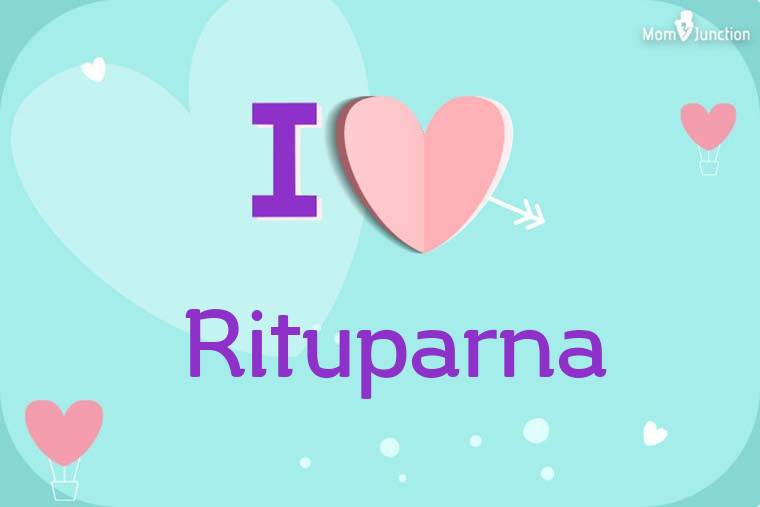I Love Rituparna Wallpaper
