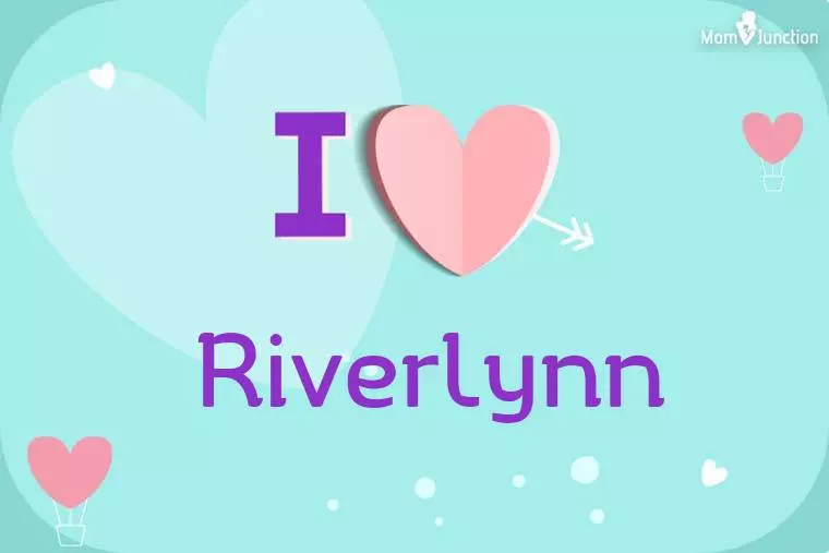 I Love Riverlynn Wallpaper