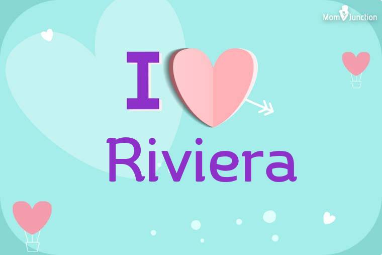 I Love Riviera Wallpaper
