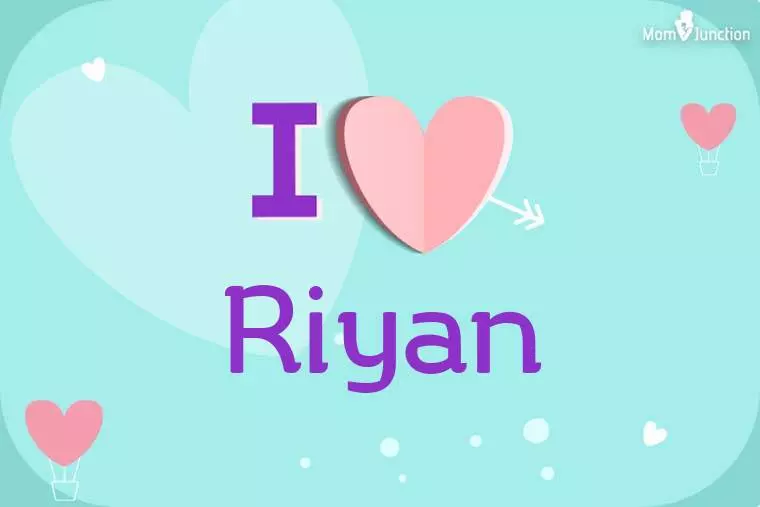 I Love Riyan Wallpaper